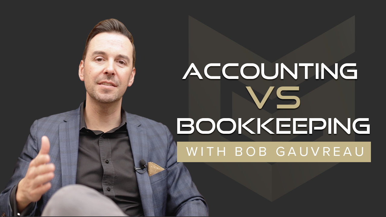 Image of Bob with the text Accounting vs. Bookkeeping with Bob Gauvreau