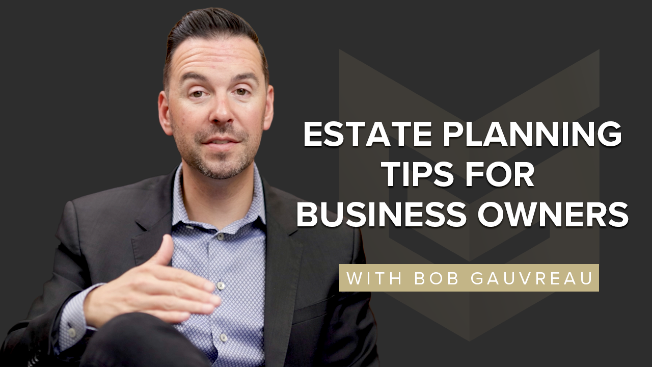 Estate Planning Tips for Business Owners: Protect Your Finances & Family
