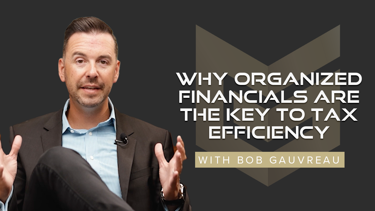 Why Organized Financials Are the Key to Tax Efficiency