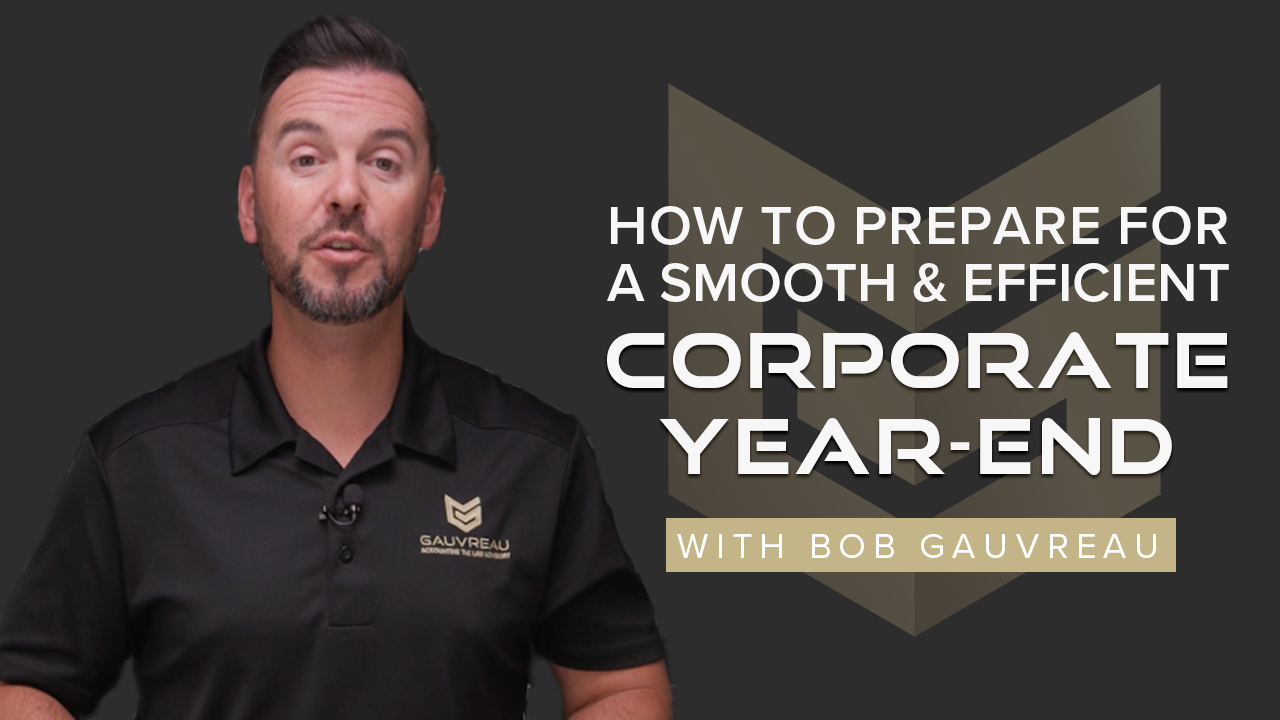 How to Prepare for a Smooth and Efficient Corporate Year-End